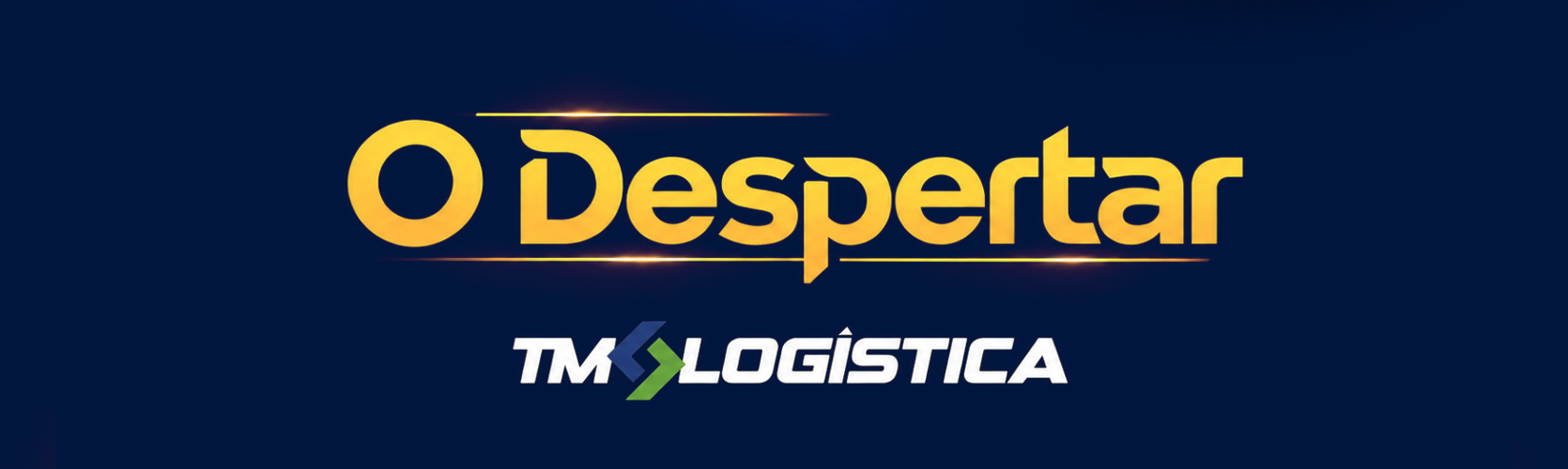 O Despertar — TM Logística